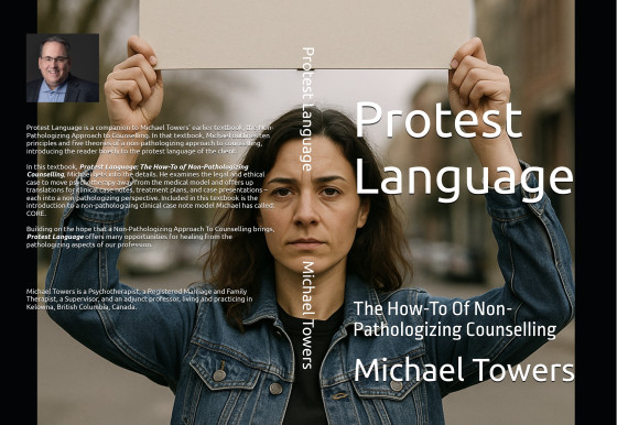 Cover of Protest Language: How a Non-Pathologizing Approach to Counselling Works